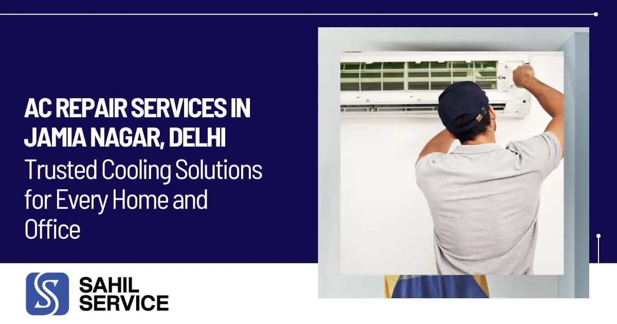 AC Repair Services in Jamia Nagar, Delhi, Trusted Cooling Solutions for Every Home and Office