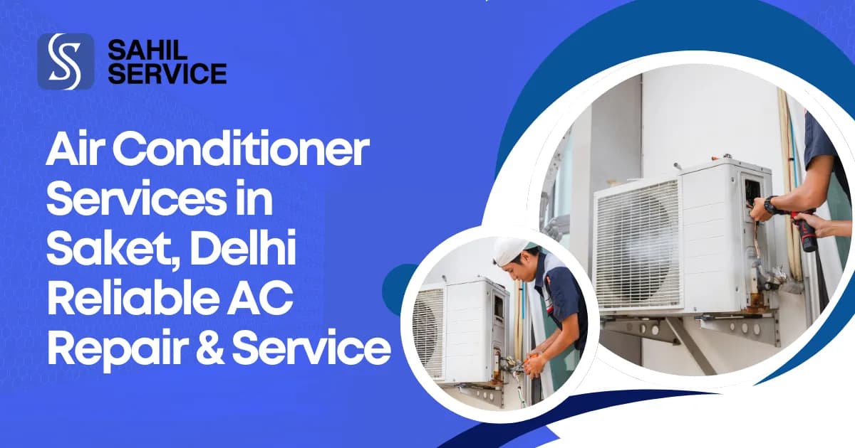 Air Conditioner Services in Saket, Delhi