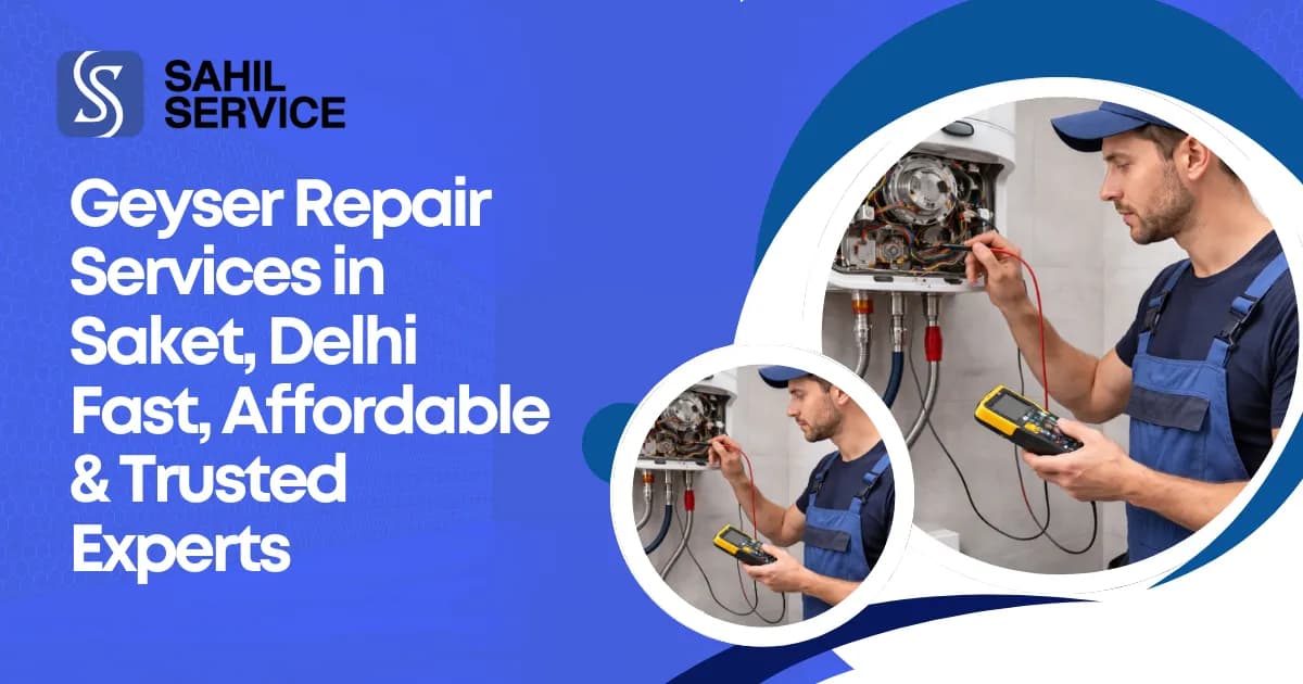 Geyser Repair Services in Saket, Delhi