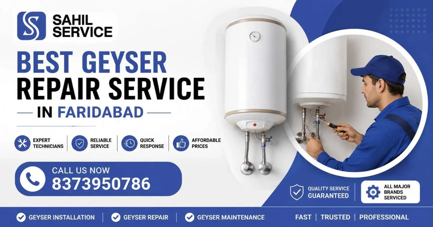 Best Geyser Repair Service in Faridabad | Sahil Service