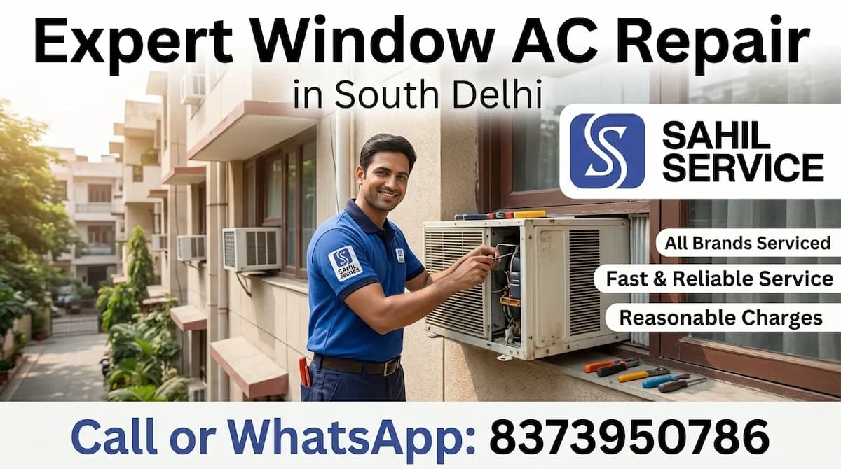 Expert Window AC Repair in South Delhi | Sahil Service