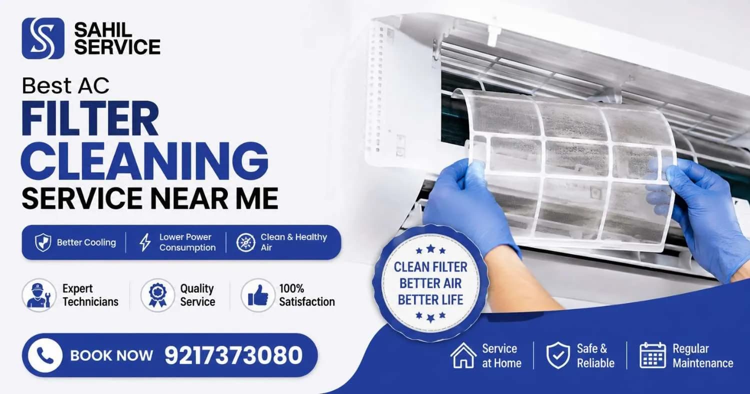 Expert AC Filter Cleaning Service Near me in Delhi | Sahil Service
