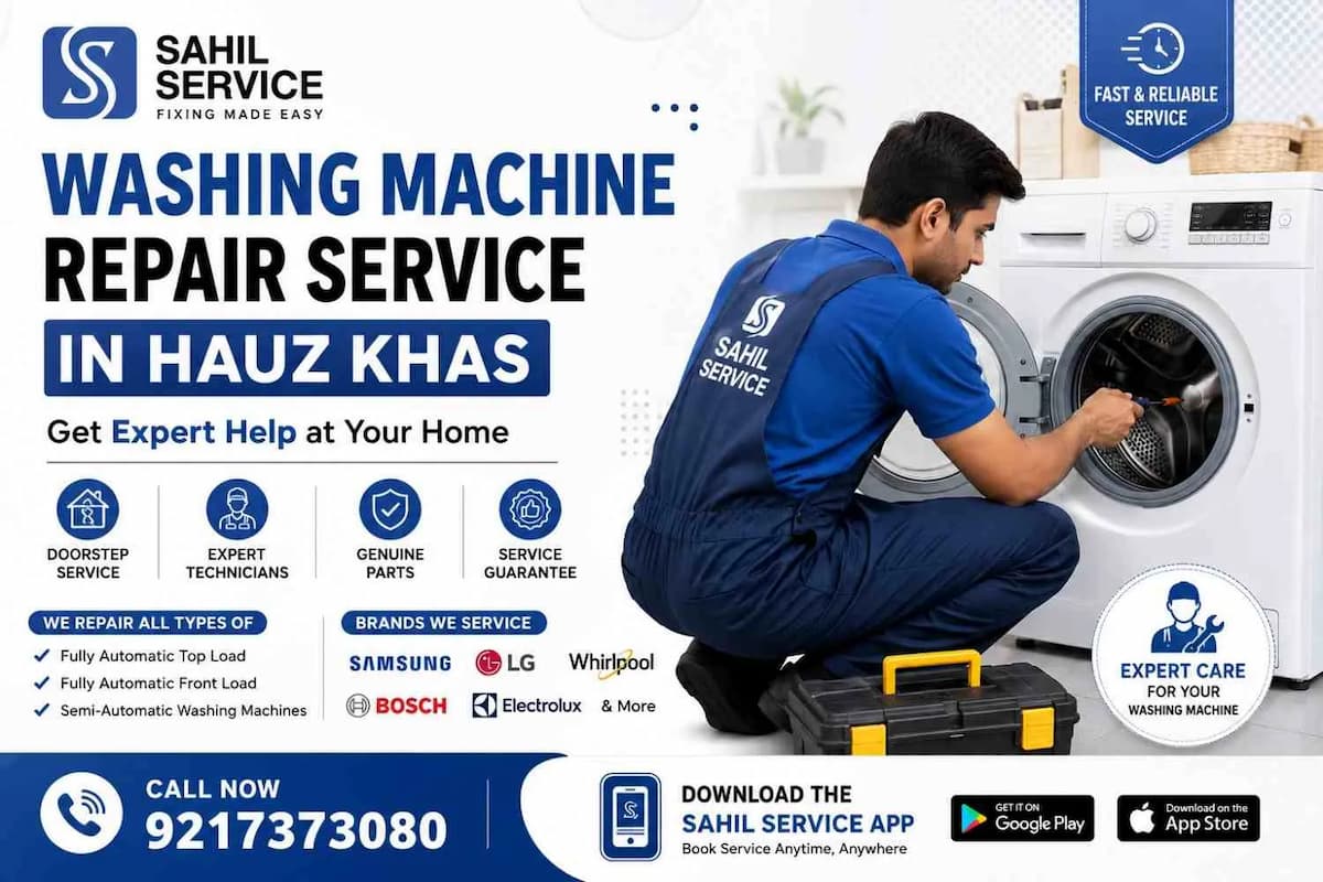 Washing Machine Repair Service in Hauz Khas Get Expert Help at Your Home