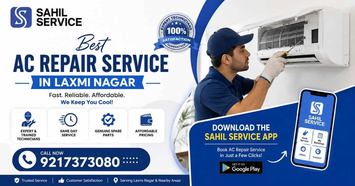 Best AC Repair Service in Laxmi Nagar | Sahil Service