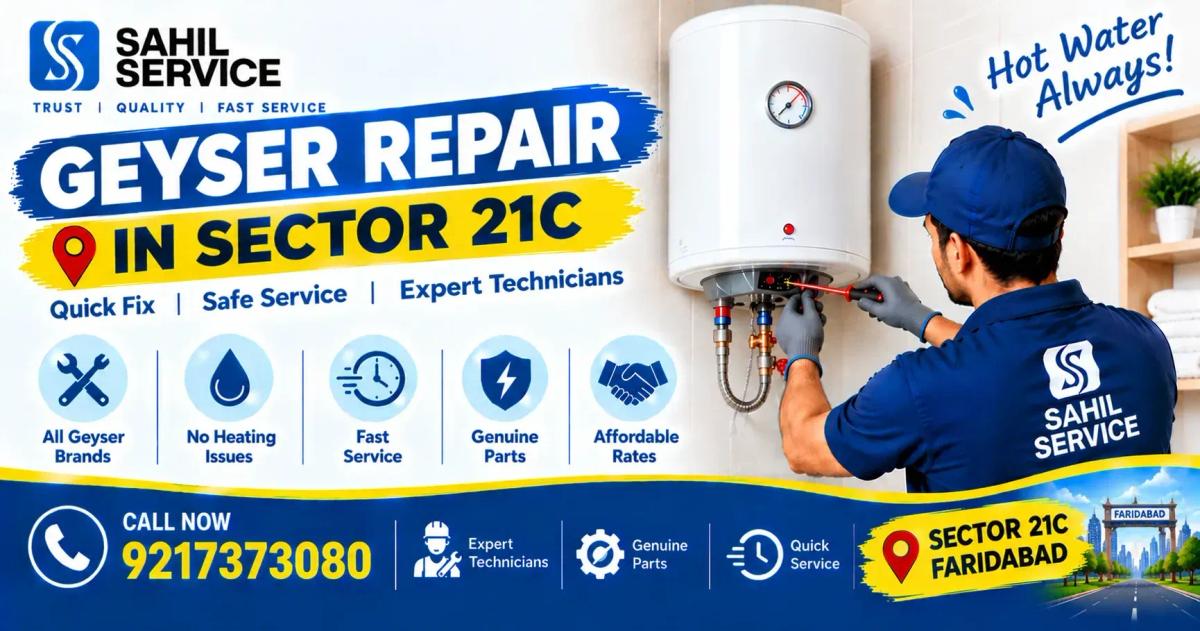 Geyser Repair in Sector 21C, Faridabad