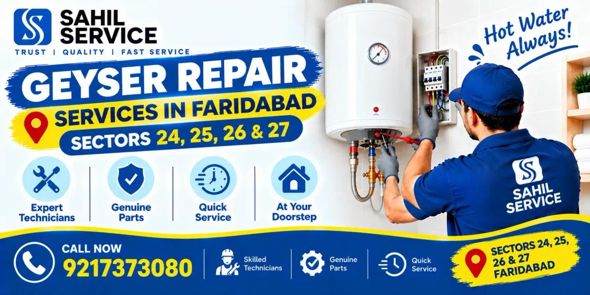 Geyser Repair Services in Faridabad Sectors 24, 25, 26 & 27